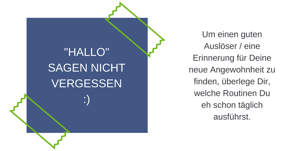 Gewohnheiten ändern: Finde den passenden Auslöser für Deine Routine.